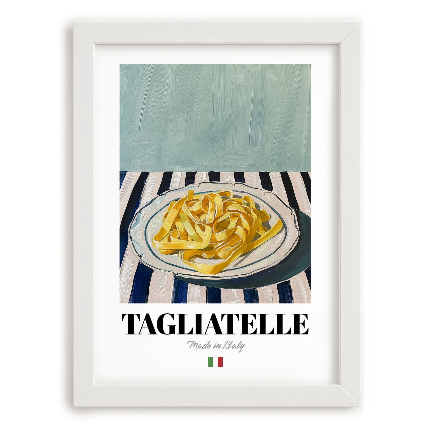 Tagliatelle – Italian Pasta, Ristorante Poster, placed in minimal white frame