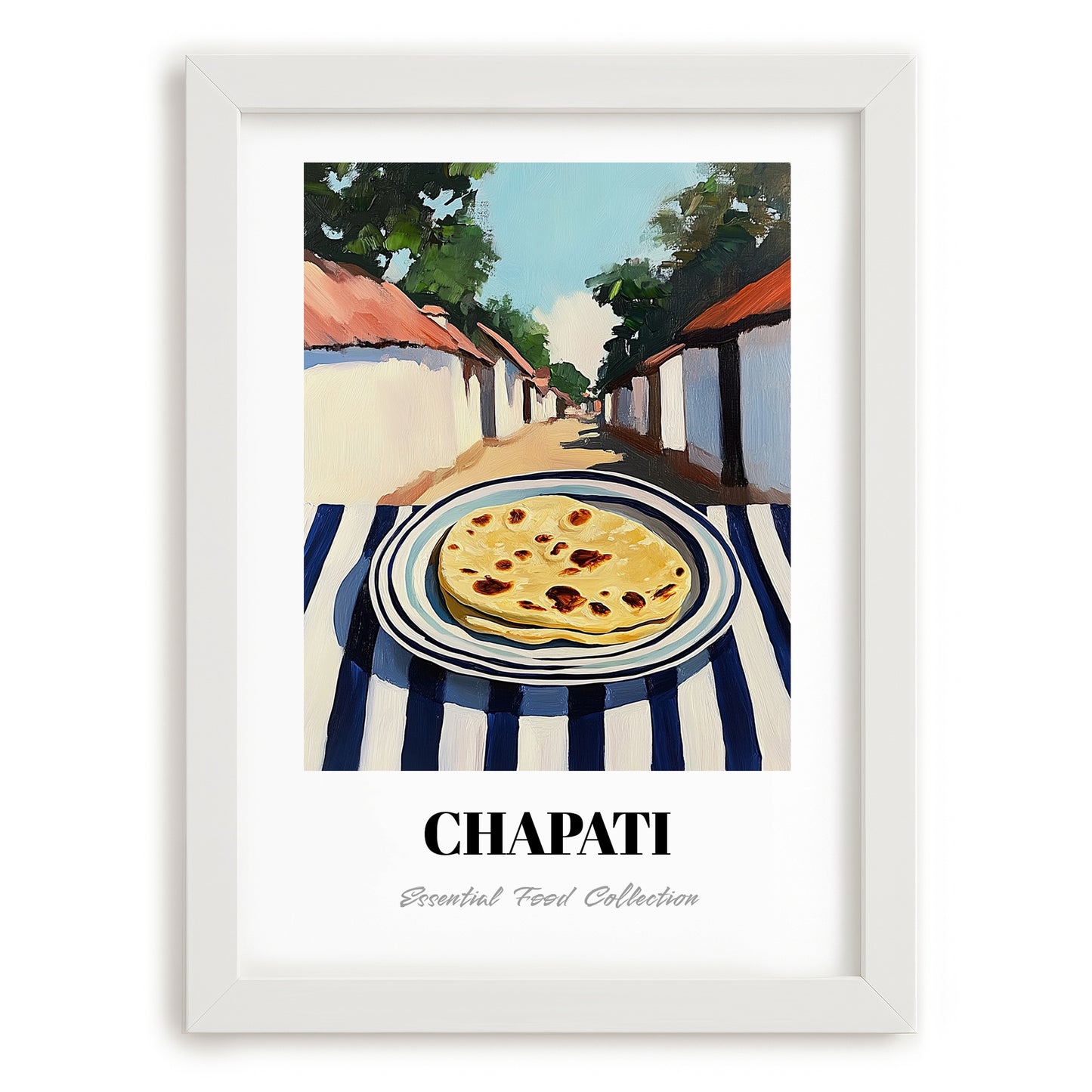 Chapati – Indian village Café on the Corner, Indian Food Painting, placed in minimal white frame