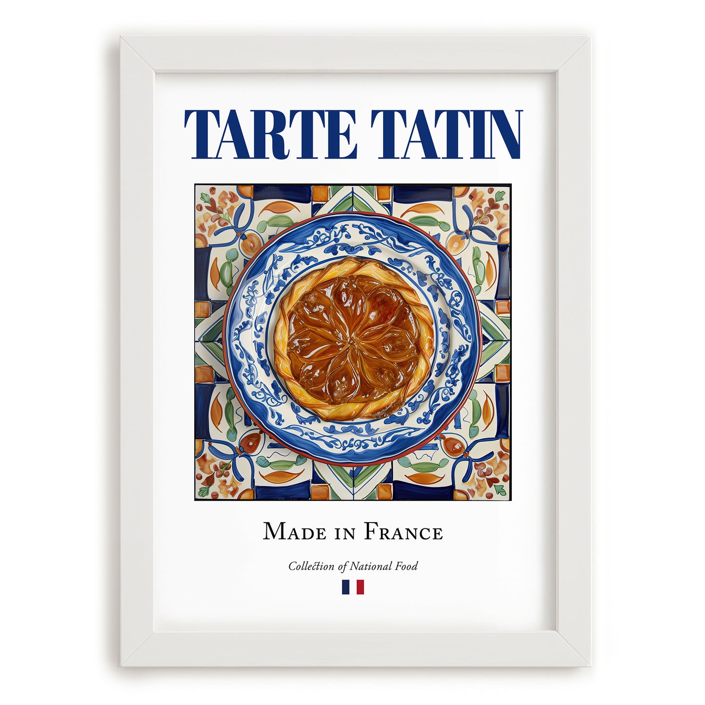 Tarte Tatin – French Dessert Dish, Tavern Poster, placed in minimal white frame