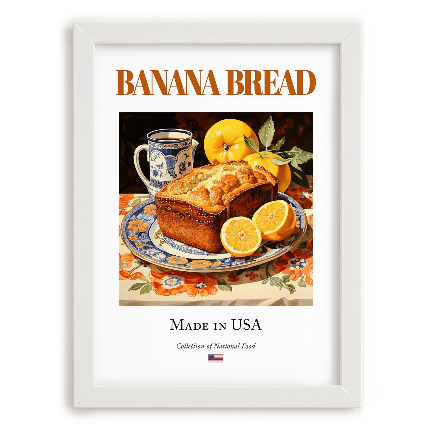 Banana Bread – American Dessert Dish, Bistro Poster, placed in minimal white frame