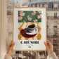 Café Noir – French Coffee, Book Café Poster, styled in a charming Paris street view