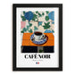 Café Noir – French Coffee, Espresso Bar Art, in sleek black frame