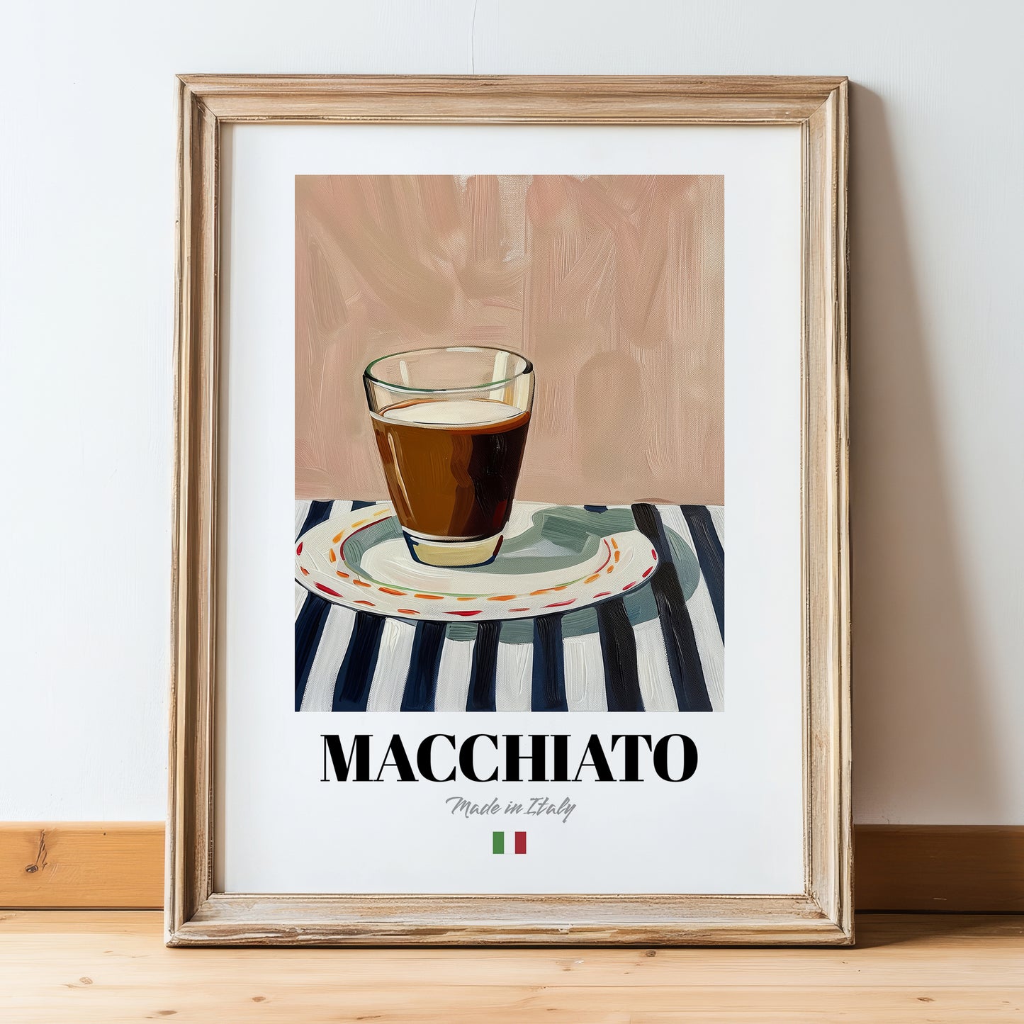 Macchiato – Italian Coffee, Coffeehouse Poster, in wooden frame leaning on the floor