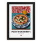 Pizza Margherita – Italian Pizza, Trattoria Poster, in sleek black frame