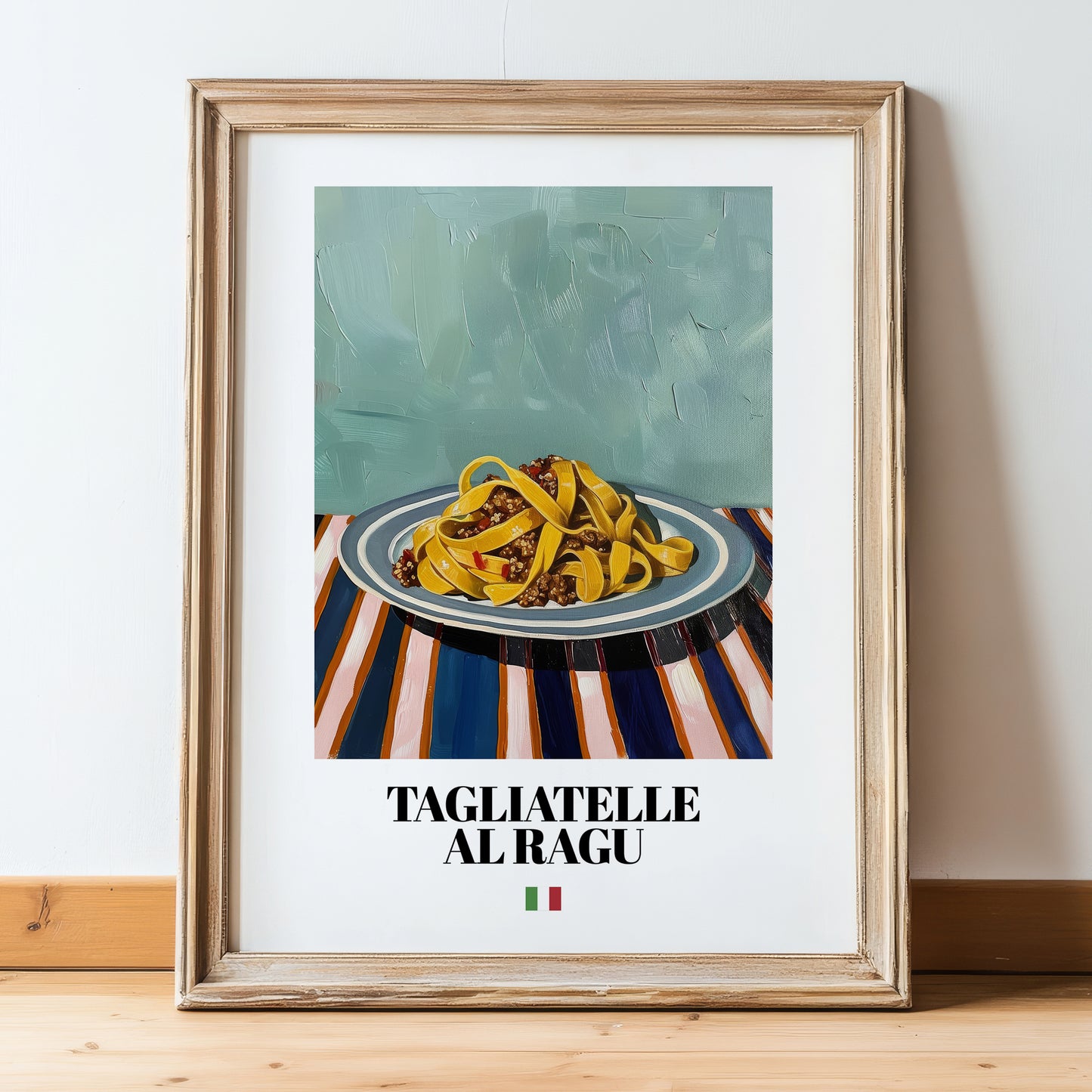 Tagliatelle al Ragu – Italian Pasta, Ristorante Painting, in wooden frame leaning on the floor