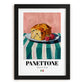 Panettone – Italian Bread Dish, Tavern Poster, in sleek black frame