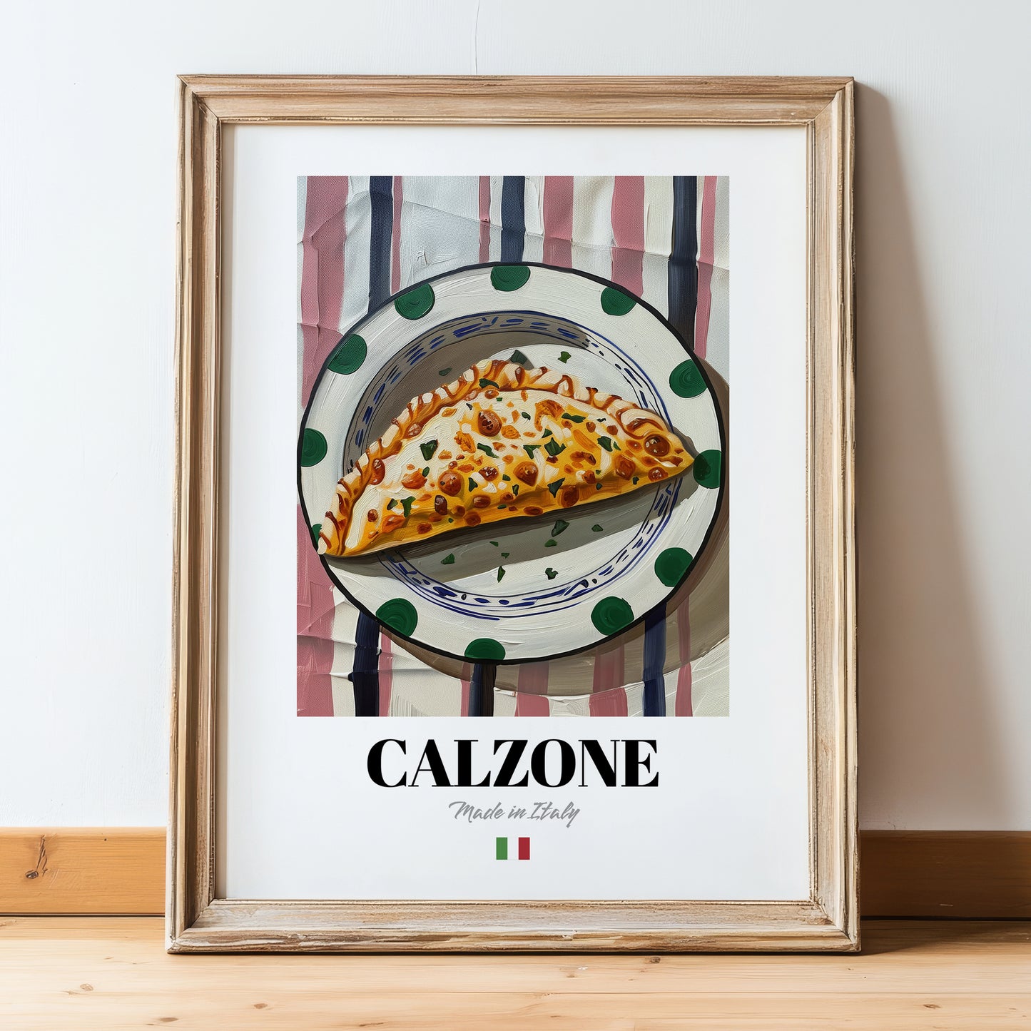 Calzone – Italian Pizza, Pizzeria Wall Art, in wooden frame leaning on the floor