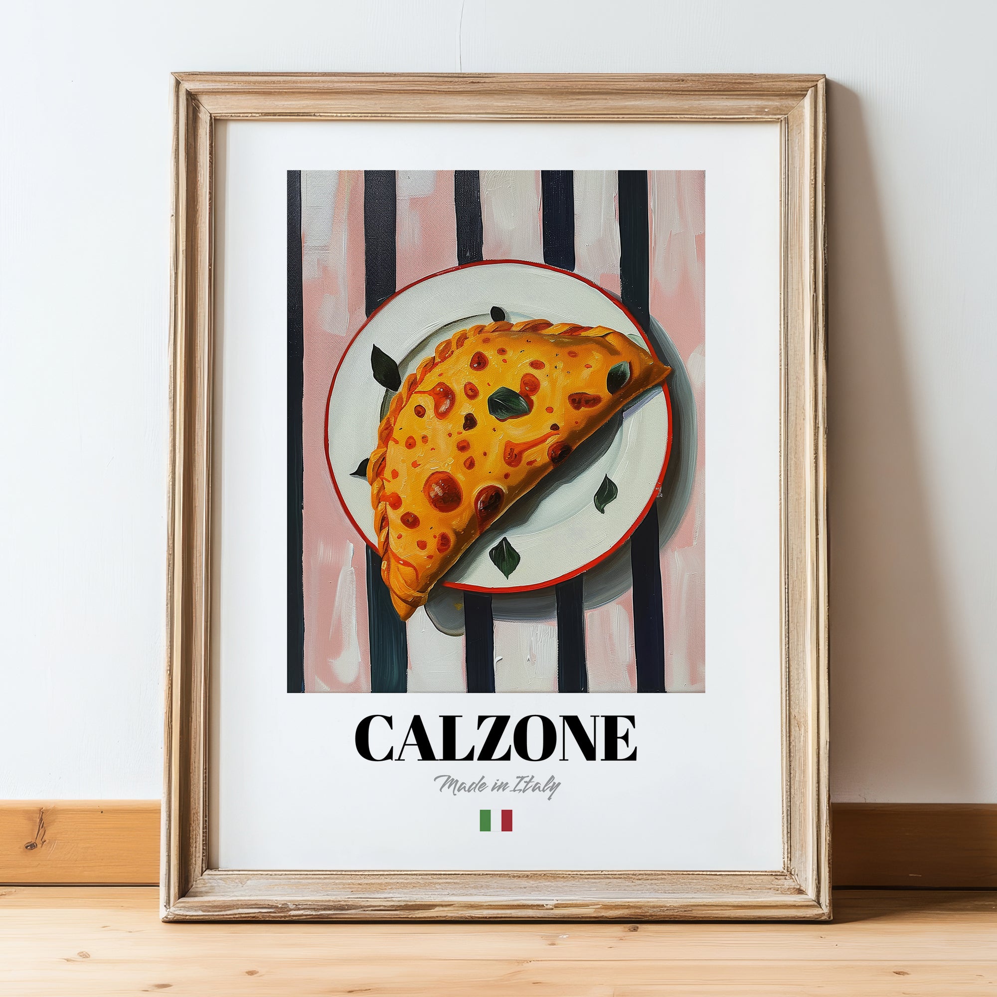 Calzone – Italian Pizza, Restaurant Poster, in wooden frame leaning on the floor
