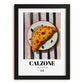 Calzone – Italian Pizza, Restaurant Poster, in sleek black frame