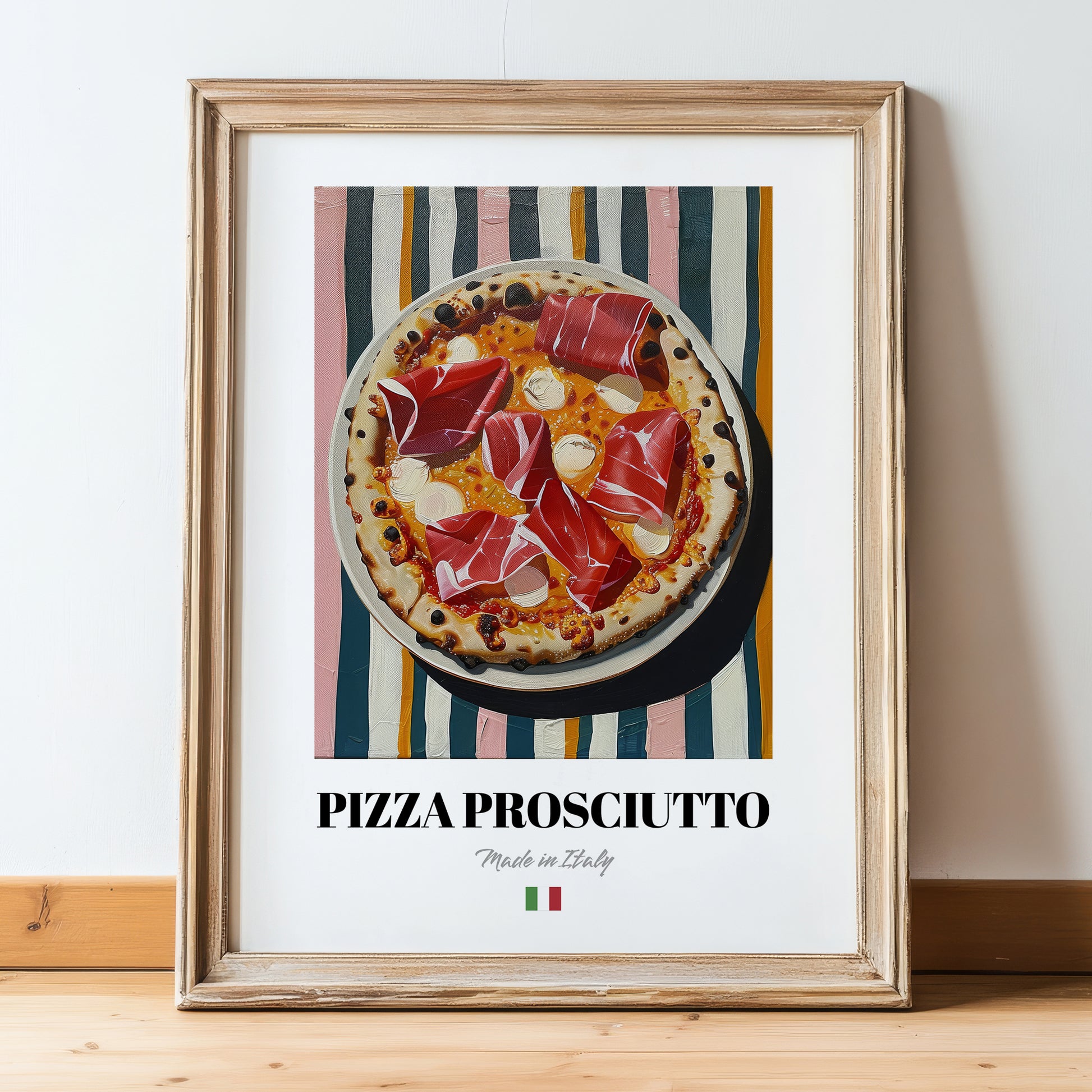 Pizza prosciutto – Italian Pizza, Ristorante Poster, in wooden frame leaning on the floor