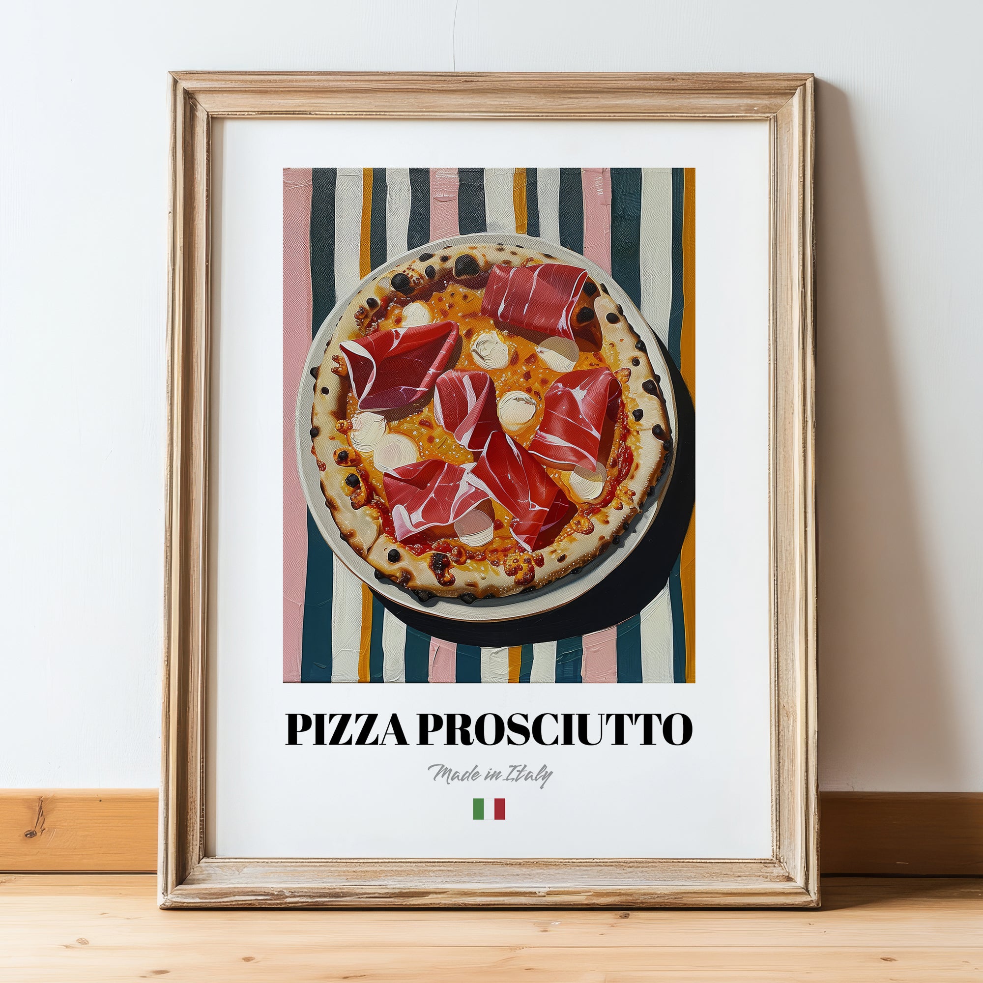 Pizza prosciutto – Italian Pizza, Ristorante Poster, in wooden frame leaning on the floor