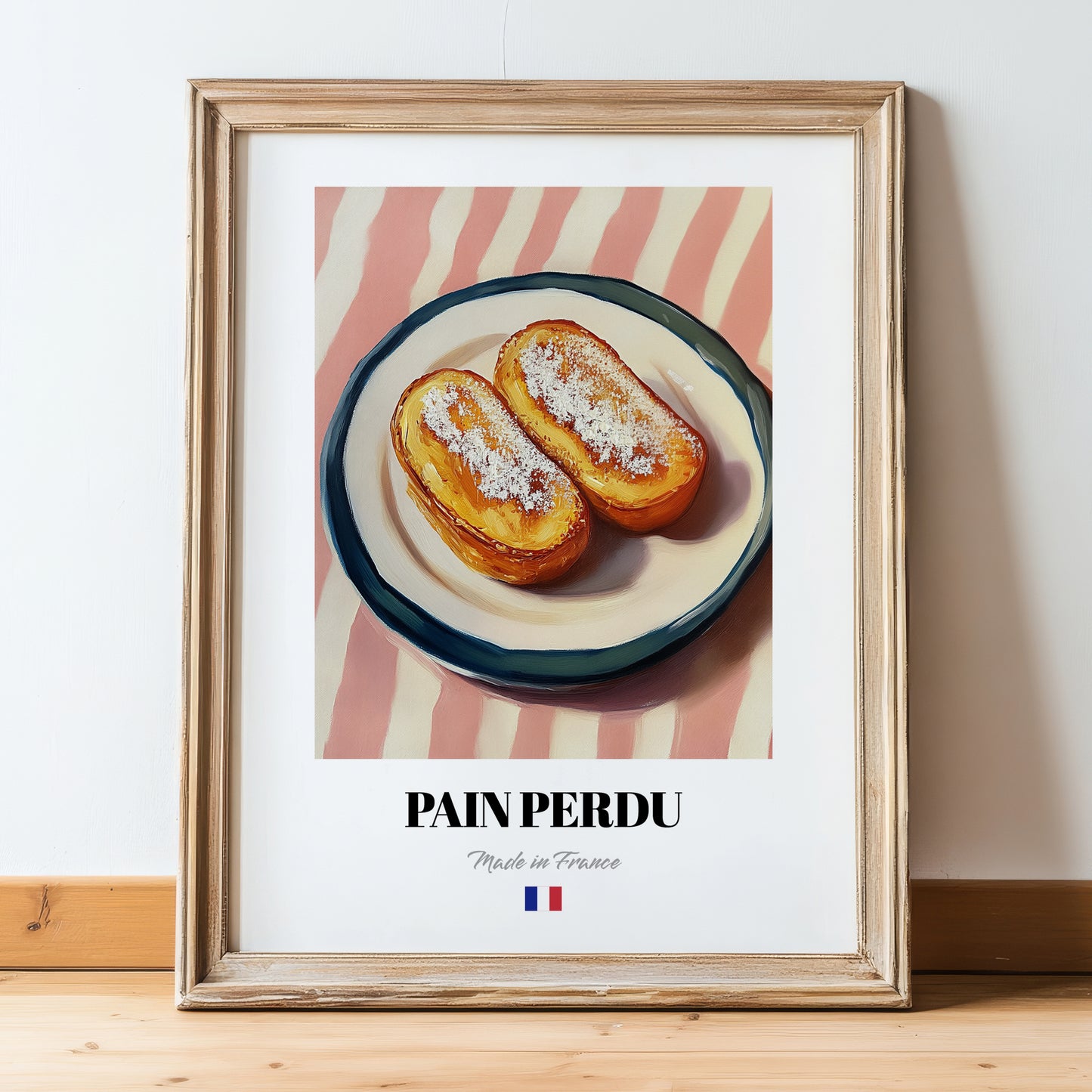 Pain Perdu – on Striped Tablecloth, French French Dessert Still Life, in wooden frame leaning on the floor
