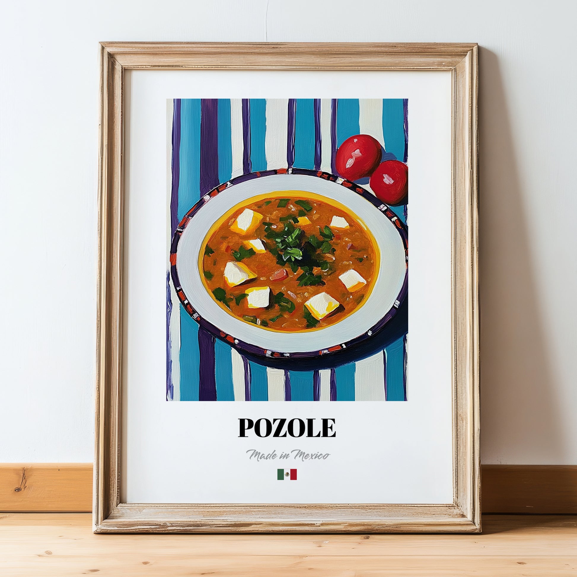 Pozole – on Striped Tablecloth, Mexican Food Print, in wooden frame leaning on the floor