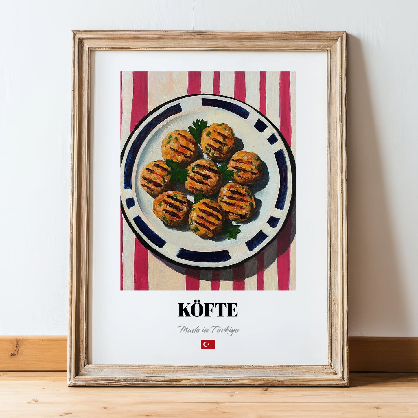 Köfte – on Striped Tablecloth, Turkish Food Wall Painting, in wooden frame leaning on the floor