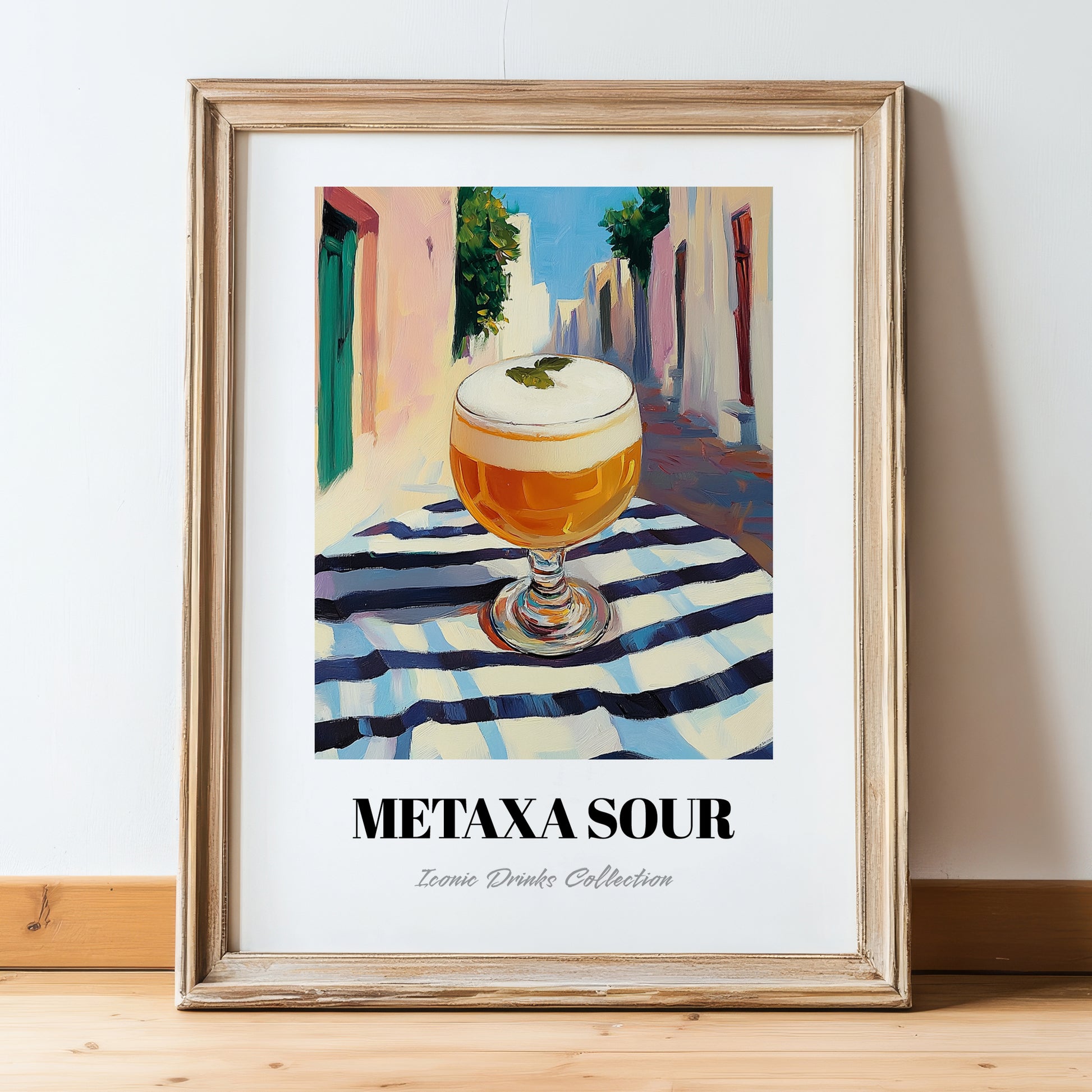 Metaxa Sour – Greek Street Café Scene, Greek Cocktail Art, in wooden frame leaning on the floor