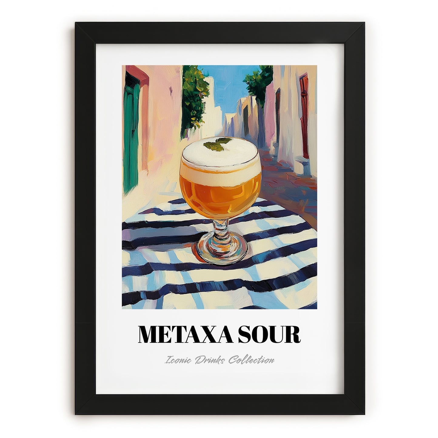 Metaxa Sour – Greek Street Café Scene, Greek Cocktail Art, in sleek black frame