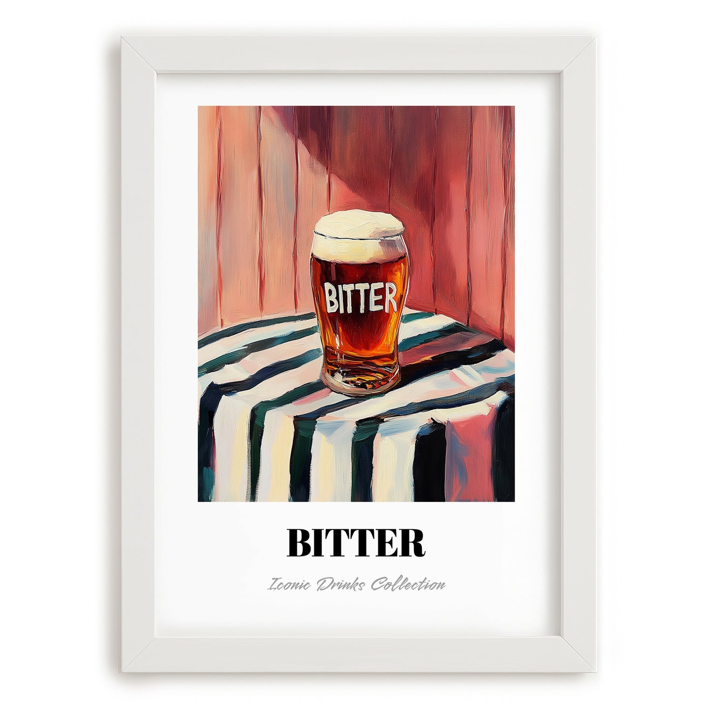 Bitter – on Striped Tablecloth, English Beer Wall Art, placed in minimal white frame