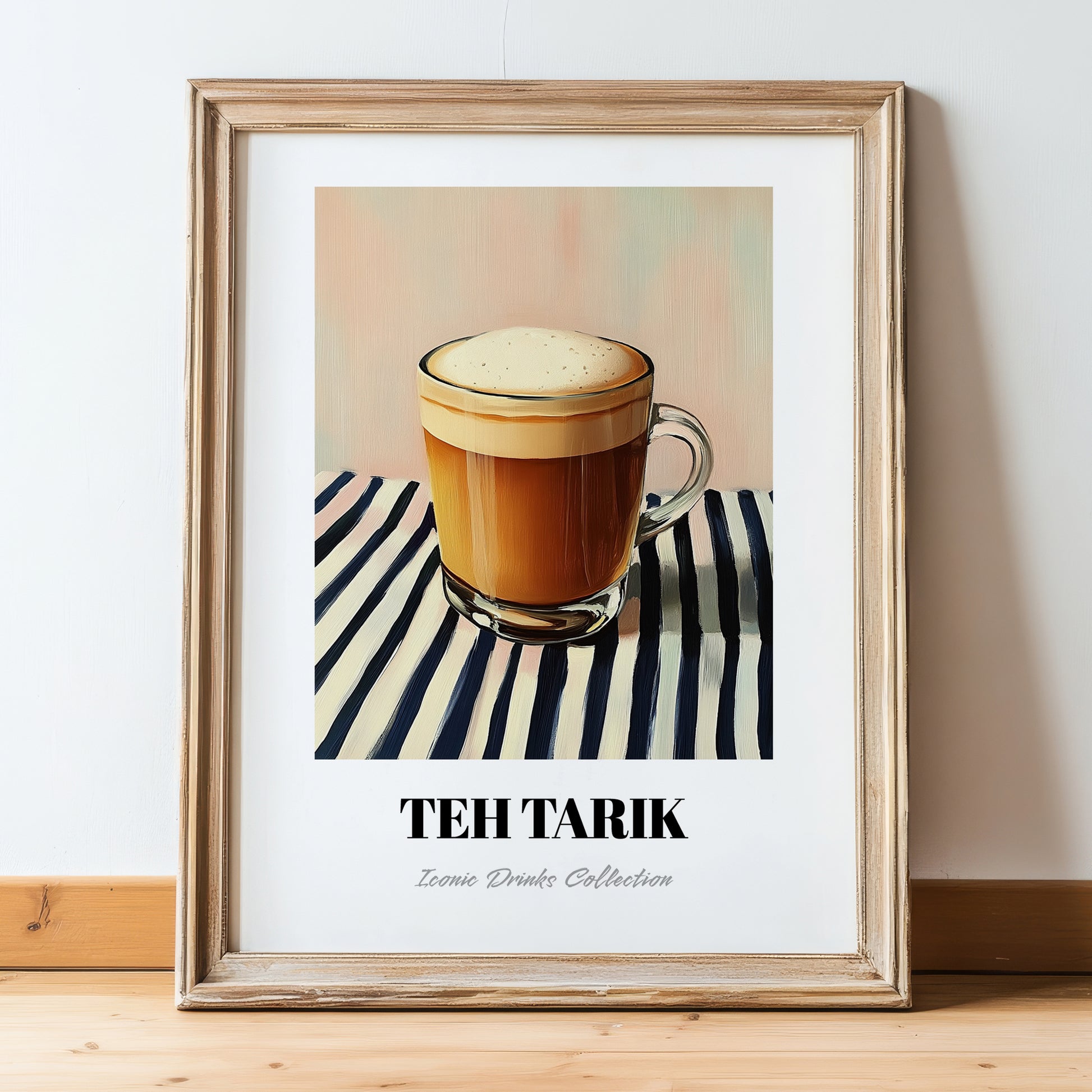 Teh Tarik – on Striped Tablecloth, Malaysian Tea Painting, in wooden frame leaning on the floor