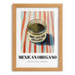Mexican Oregano – on Striped Tablecloth, Spices Wall Poster, set in oak frame