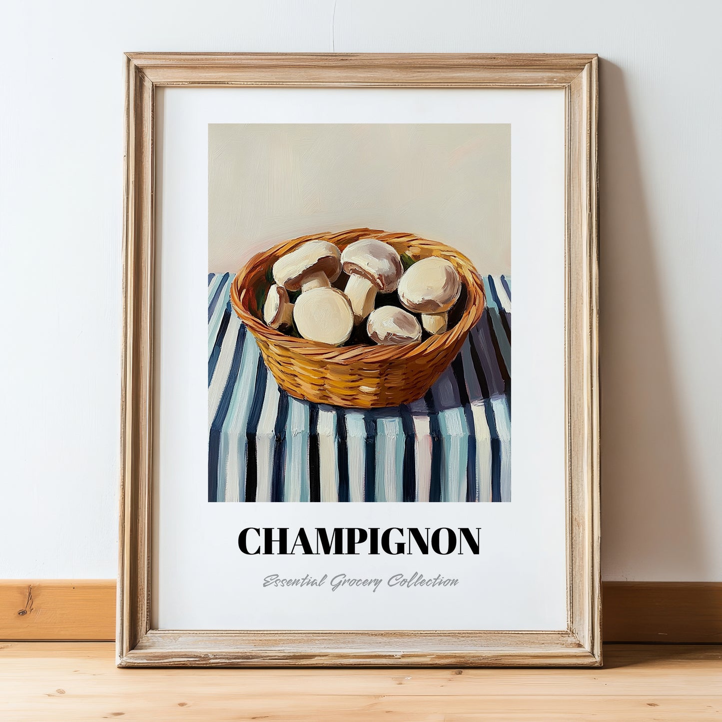 Champignon (Button Mushroom) – on Striped Tablecloth, Mushrooms Painting, in wooden frame leaning on the floor