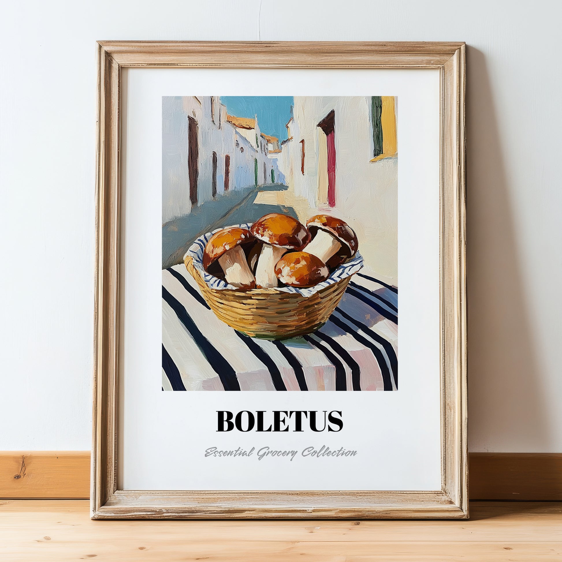 Porcini – White village Street Café Scene, Mushrooms Art, in wooden frame leaning on the floor