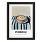 Porridge – on Striped Tablecloth, British Food Painting, in sleek black frame