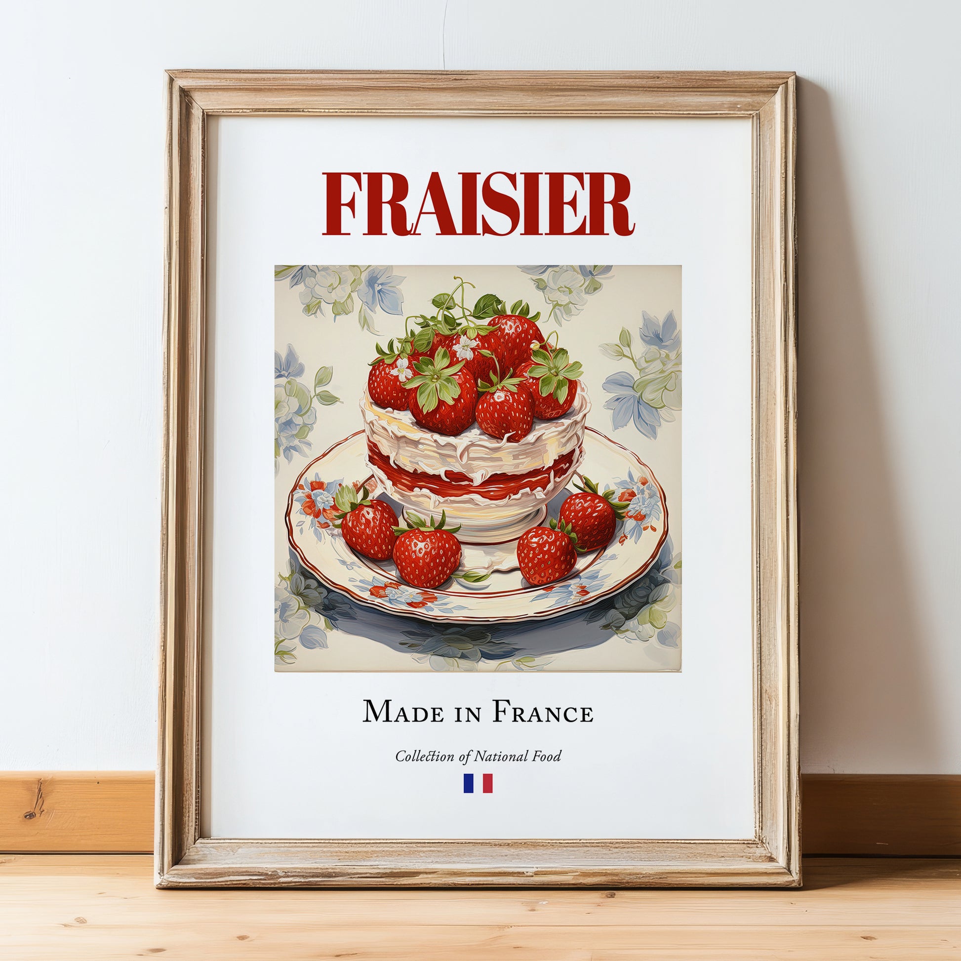Fraisier – French Dessert Dish, Brasserie Print, in wooden frame leaning on the floor