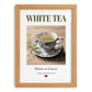 White Tea – Chinese Tea, Tea Room Wall Decor, set in oak frame