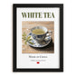 White Tea – Chinese Tea, Tea Room Wall Decor, in sleek black frame