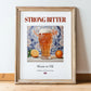 Strong Bitter – English Beer, Sports Bar Poster, in wooden frame leaning on the floor