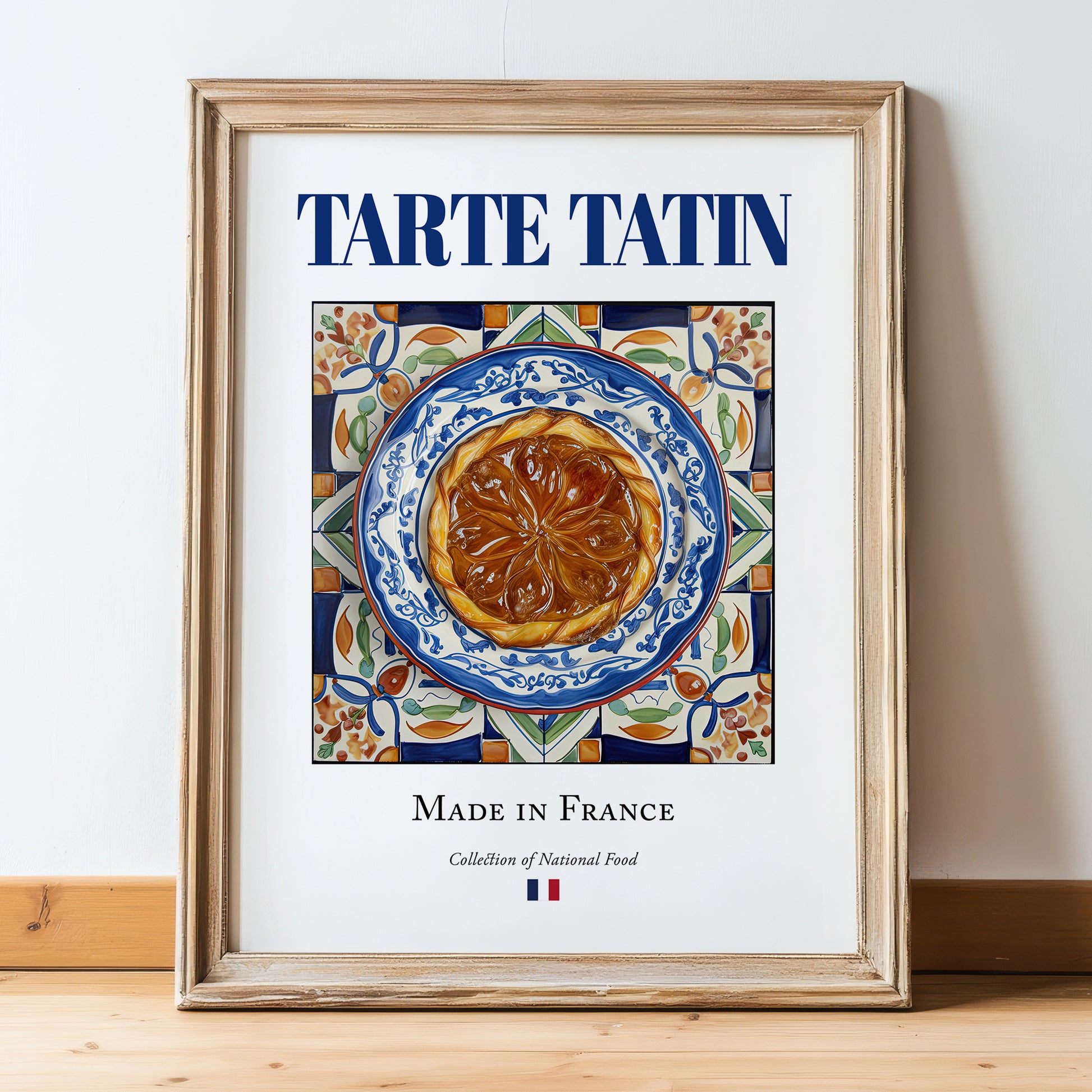 Tarte Tatin – French Dessert Dish, Tavern Poster, in wooden frame leaning on the floor