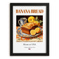 Banana Bread – American Dessert Dish, Bistro Poster, in sleek black frame