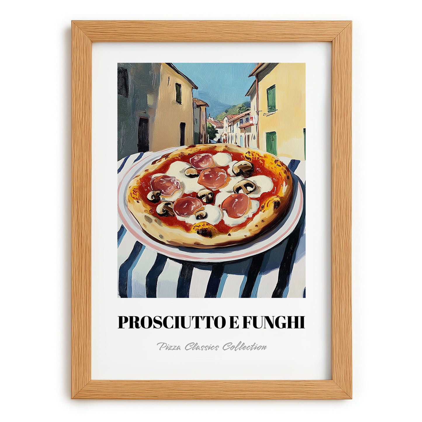Pizza Prosciutto E Funghi – Italian Urban Café Scene, Pizza Wall Decor, set in oak frame