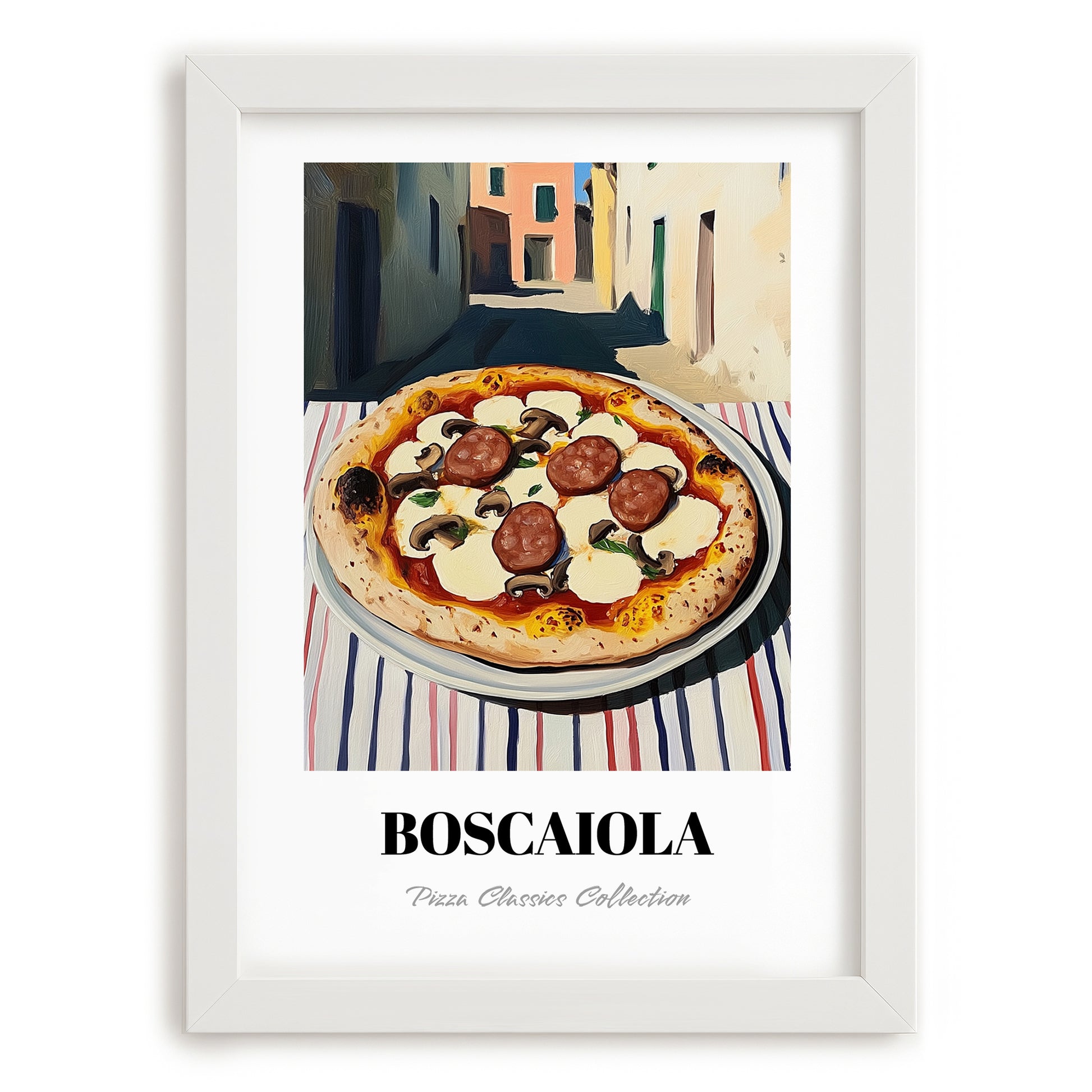 Pizza Boscaiola – Italian Urban Café Scene, Pizza Painting, placed in minimal white frame