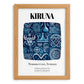 Kiruna, Sweden – Wanderlust-Inspired Poster, set in oak frame